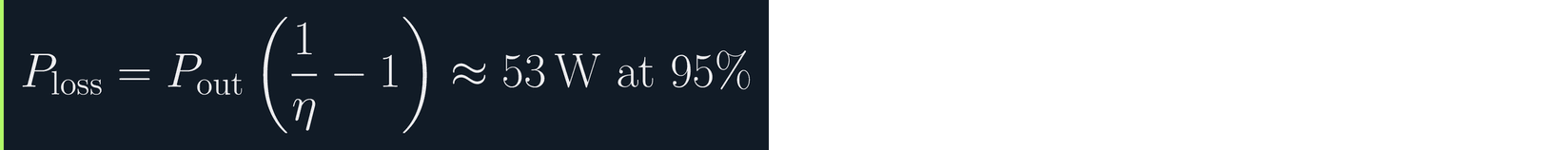 Loss is output power times one over efficiency, minus one. About 53 W at 95 percent.